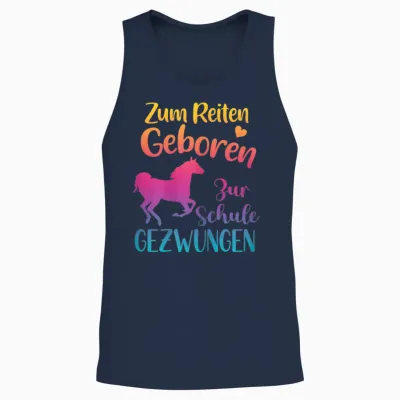 T-Shirt with German Text "zum Reiten Geboren Zur Schule Gezwungen - Pferde" [, Black Unisex Tank Top - Navy