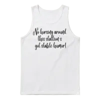 No Horsing Around This Stallion S Got Stable Humor Unisex Tank Top - White – 1
