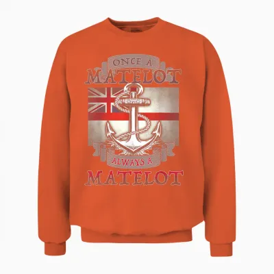 Matelot Un Jour, Matelot Toujours Unisex Sweatshirt - Orange