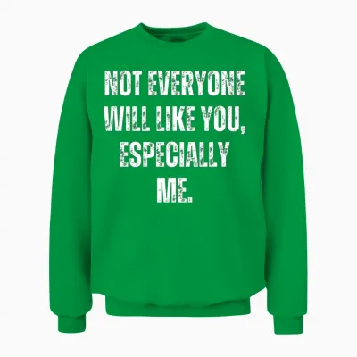 Funny Saying Unisex Sweatshirt - Irish Green