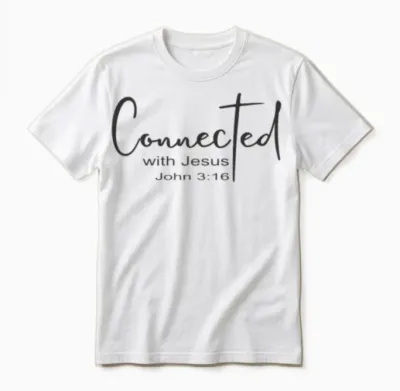 Christian Design Connected with Jesus John 3:16 Unisex T-Shirt - White