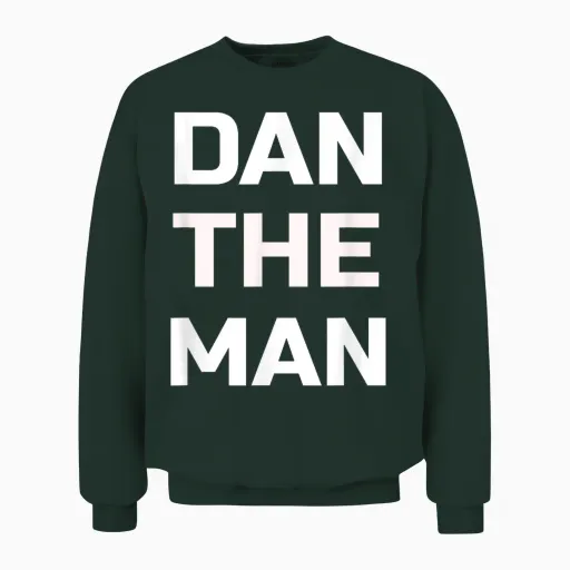 Dan the Man T-Shirt - Lustiges Dan Unisex Sweatshirt in Forest