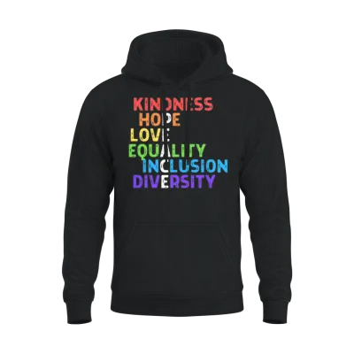 Kindness Peace Equality Inclusion Diversity Human Unisex Hoodie - Black
