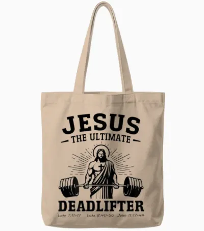 Jesus the Ultimate Deadlifter Deadlifter Christian (back) Tote Bags - Natural