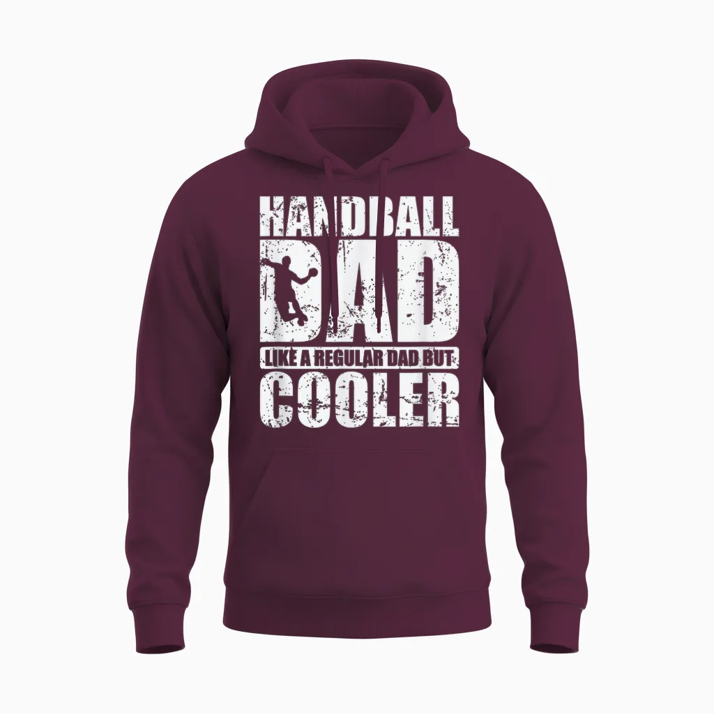 Handball-Dad Wie Ein Normaler Papa, Aber Cooler Unisex Hoodie in Maroon