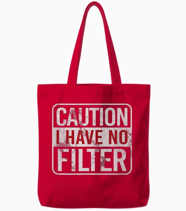 Caution I Have No Filter Funny Sarcastic Humor Short Sleeve Tote Bags in Red