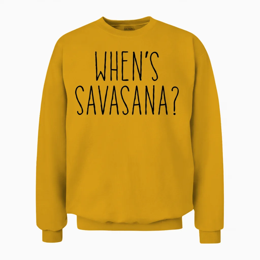 When's Savasana Unisex Sweatshirt in Gold