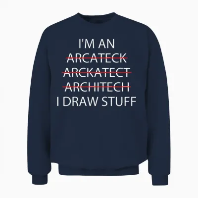 Funny Architect Unisex Sweatshirt - Navy