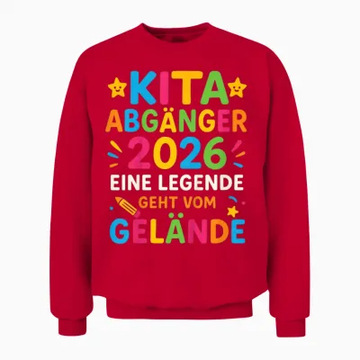 Kita Abgänger 2026 Schulkind Einschulung Letzter Tag Schule Unisex Sweatshirt - Red