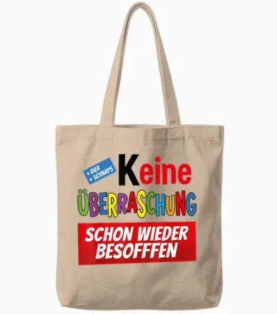 Schon Wieder Besoffen Bier Saufen Beer Keine überraschung Tote Bags - Natural