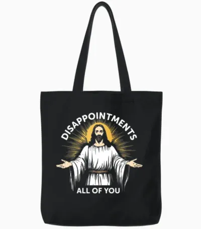 Disappointments All of You Tote Bags - Black