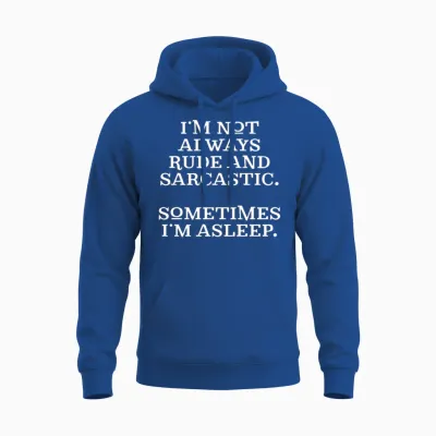 Funny Rude and Sarcastic Unisex Hoodie - Royal