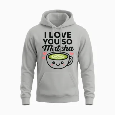 I Love You So Matcha Unisex Hoodie - Ash