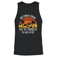 Retired 2026 Not My Problem Anymore Unisex Tank Top - Black – 2