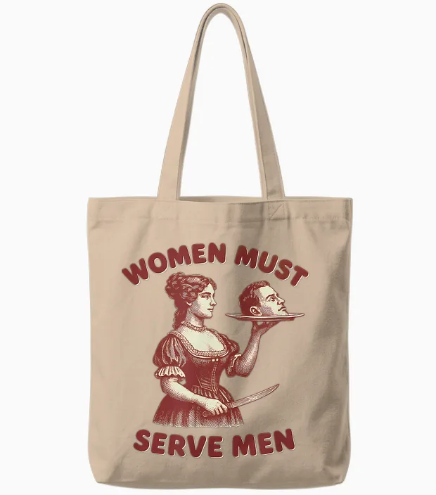 Women Must Serve Men Y2k Femme Féministe Sans Charnière Tote Bags in Natural
