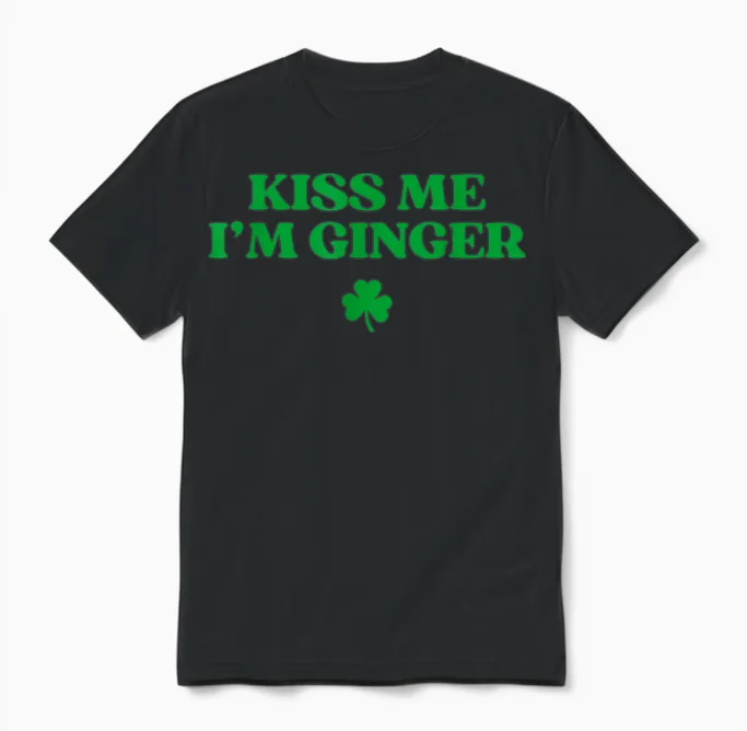 Kiss Me I'm Ginger Shirt Funny St Patricks Day Redhead Unisex T-Shirt in Black