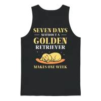 Seven Days Without a Golden Retriever Unisex Tank Top - Black – 1