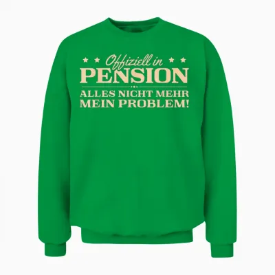 Men's Pension Beamter in Retirement Pensioner T-Shirt, Black Unisex Sweatshirt - Irish Green