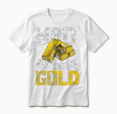 Gold Panning Gold Mining Unisex T-Shirt - White