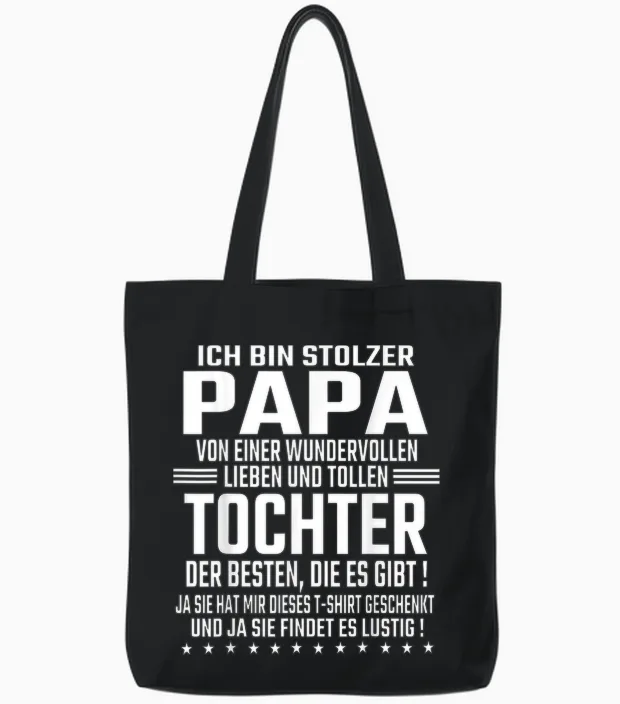 Vatertagsgeschenk Tochter Vater Geschenke T-Shirts - Ich Bin Stolzer Papa Einer Wundervollen Tochter - Vatertag T-Shirt Schwarz Kurzarm S Eu 38-40 Tote Bags in Black