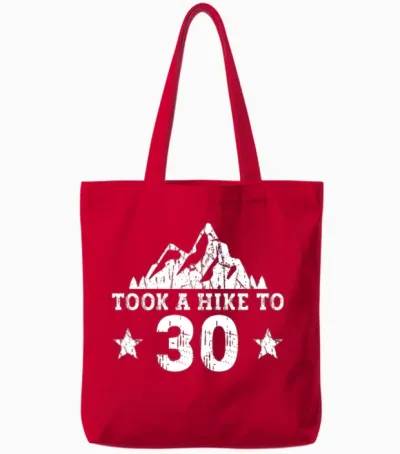 Took a Hike to 30 - Hiking 30th Birthday Hiker Tote Bags - Red
