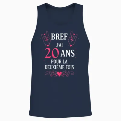 Bref J'ai 20 Ans Pour La Deuxième Fois Anniversaire 40 Ans Unisex Tank Top - Navy
