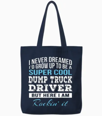 Funny Dump Truck Driver Gift Tote Bags - Navy