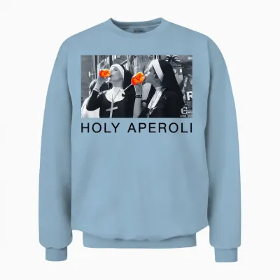 Holy Aperoli X Nonnen Christi Spritz. Aperollin Fun Aperoly T-Shirt, White Unisex Sweatshirt - Light Blue