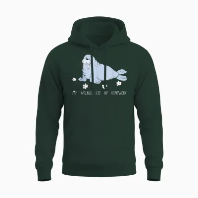 My Walrus Ate My Homework Niedlicher Witziger Walrus Unisex Hoodie - Forest
