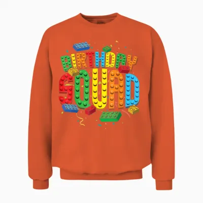 Birthday Squad Playing Bricks Brick Builder Block Building Unisex Sweatshirt - Orange