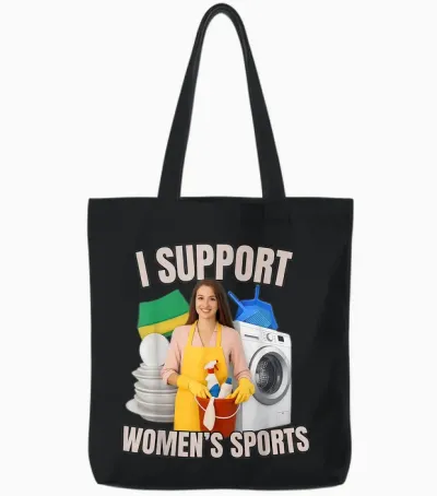 I Support Women's Sports Unwearable Aduld Humor Bootleg Tote Bags - Black