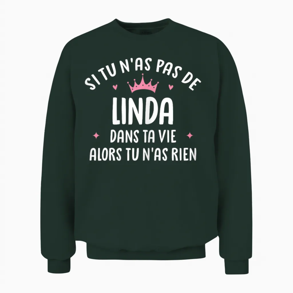Wife Girlfriend Funny Personalized Gift Name Linda Unisex Sweatshirt in Forest