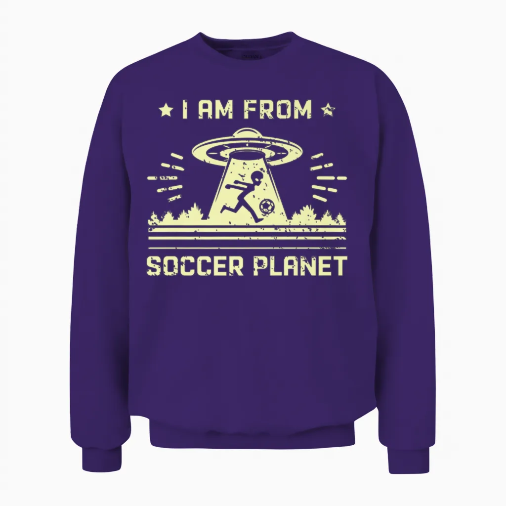 I Am from Soccer Planet Funny Soccer Alien Unisex Sweatshirt in Purple