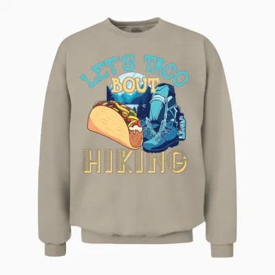 Let's Taco 'bout Hiking Unisex Sweatshirt - Sand