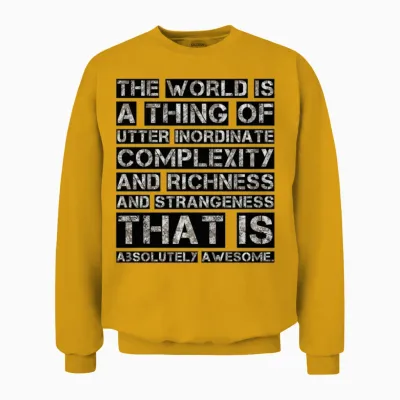 Awesome Funny Quotes Unisex Sweatshirt - Gold