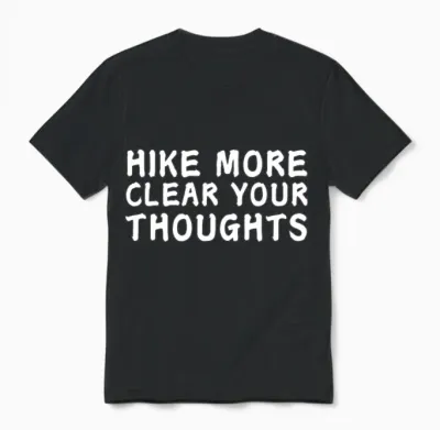 Hike More Clear Your Thoughts - Hiking Unisex T-Shirt - Black