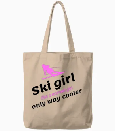 Ski Girl - Like a Regular Girl, Only Way Cooler Tote Bags - Natural