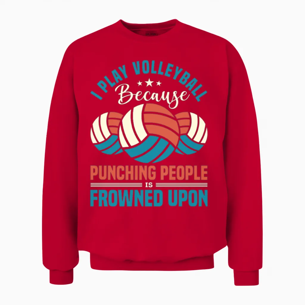 Funny Volleyball Quote Unisex Sweatshirt in Red