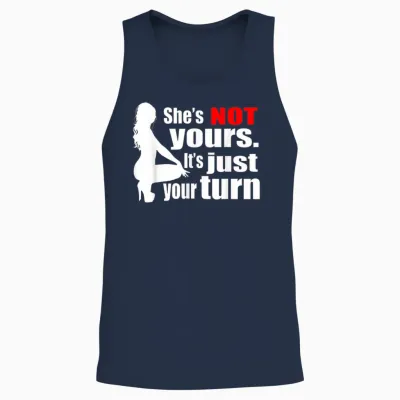She Is Not Yours It Is Just Your Turn Unisex Tank Top - Navy