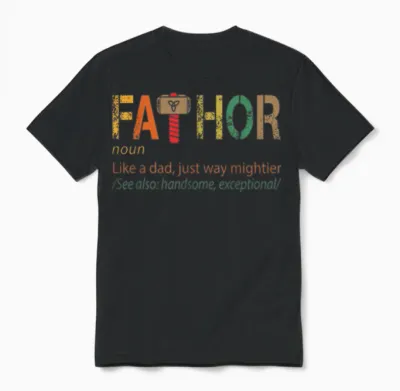 Fathor Like a Dad Just Way Mightier Shirt Father Unisex T-Shirt - Black