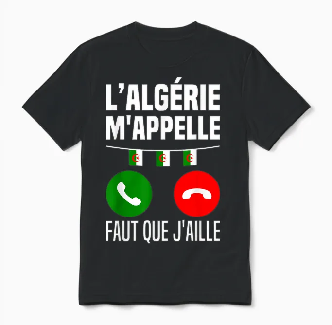 L'algérie M'appelle J'peux Pas J'me Barre En Algérie Drapeau Unisex T-Shirt in Black