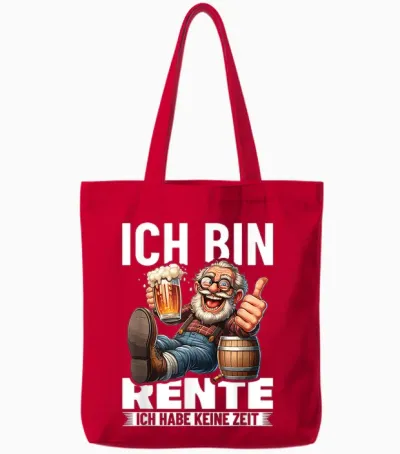 Ich Bin in Rente Ich Habe Keine Zeit Rentner Renteneintritt Tote Bags - Red