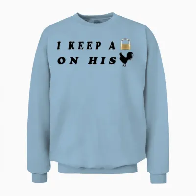 I Keep Him Locked Funny Couple,girlfriend Unisex Sweatshirt - Light Blue
