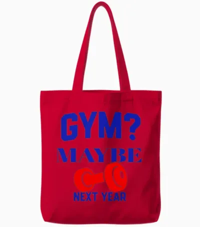 Gym? Maybe Next Year Tote Bags - Red