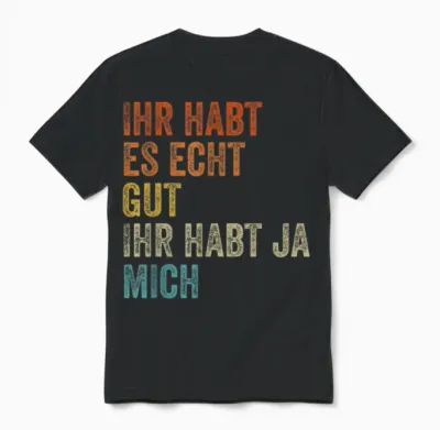 Funny Saying Funny Herren Männer Sprüche Lustig Witzig T-Shirt, Black Unisex T-Shirt - Black