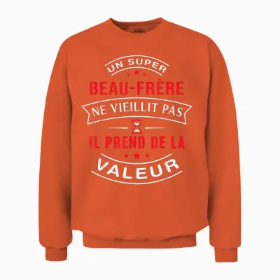 A Super Brother-In-Law Does Not Age Gift Brother-In-Law T-Shirt, Black, S Unisex Sweatshirt - Orange