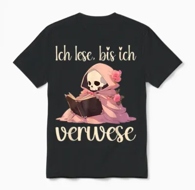 Roman Lover Booknerd T-Shirt with German Text "ich Lese, Bis Ich Gewese", Black Unisex T-Shirt - Black