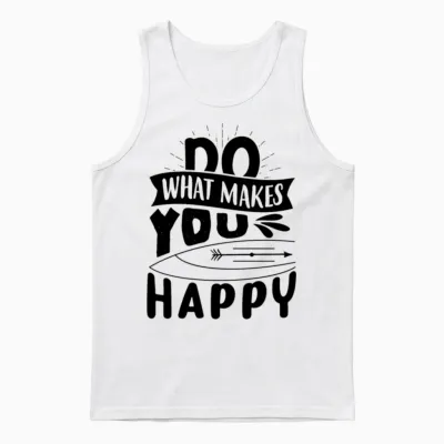Do What Makes You Happy Unisex Tank Top - White