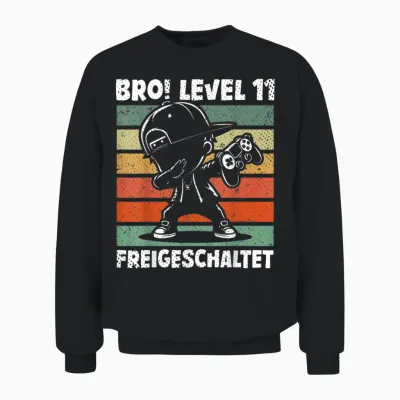 Bro! Level 11 Unlocked 11th Birthday Video Gamer Boy Unisex Sweatshirt - Black