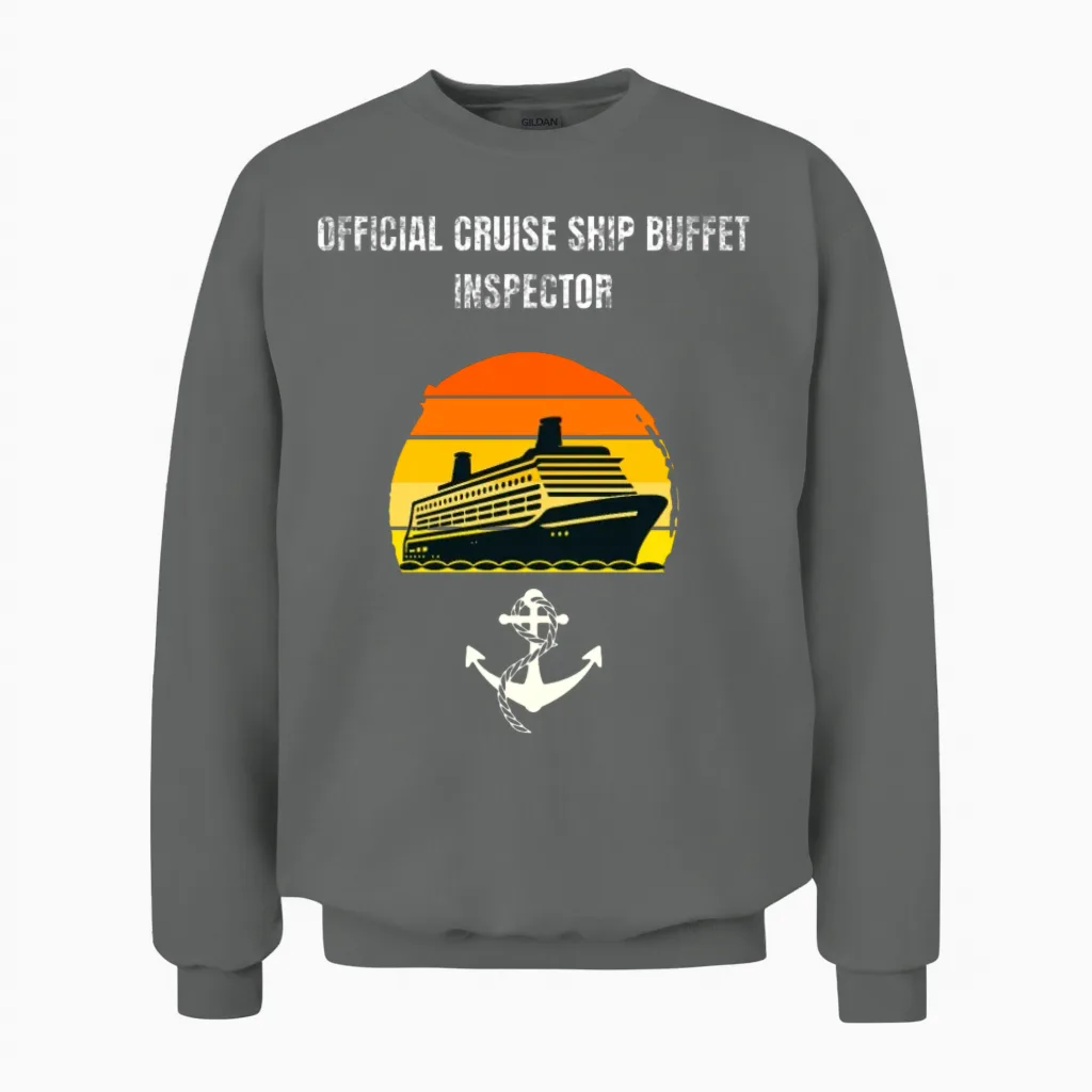 Official Cruise Ship Buffet Inspector Unisex Sweatshirt in Graphite Heather